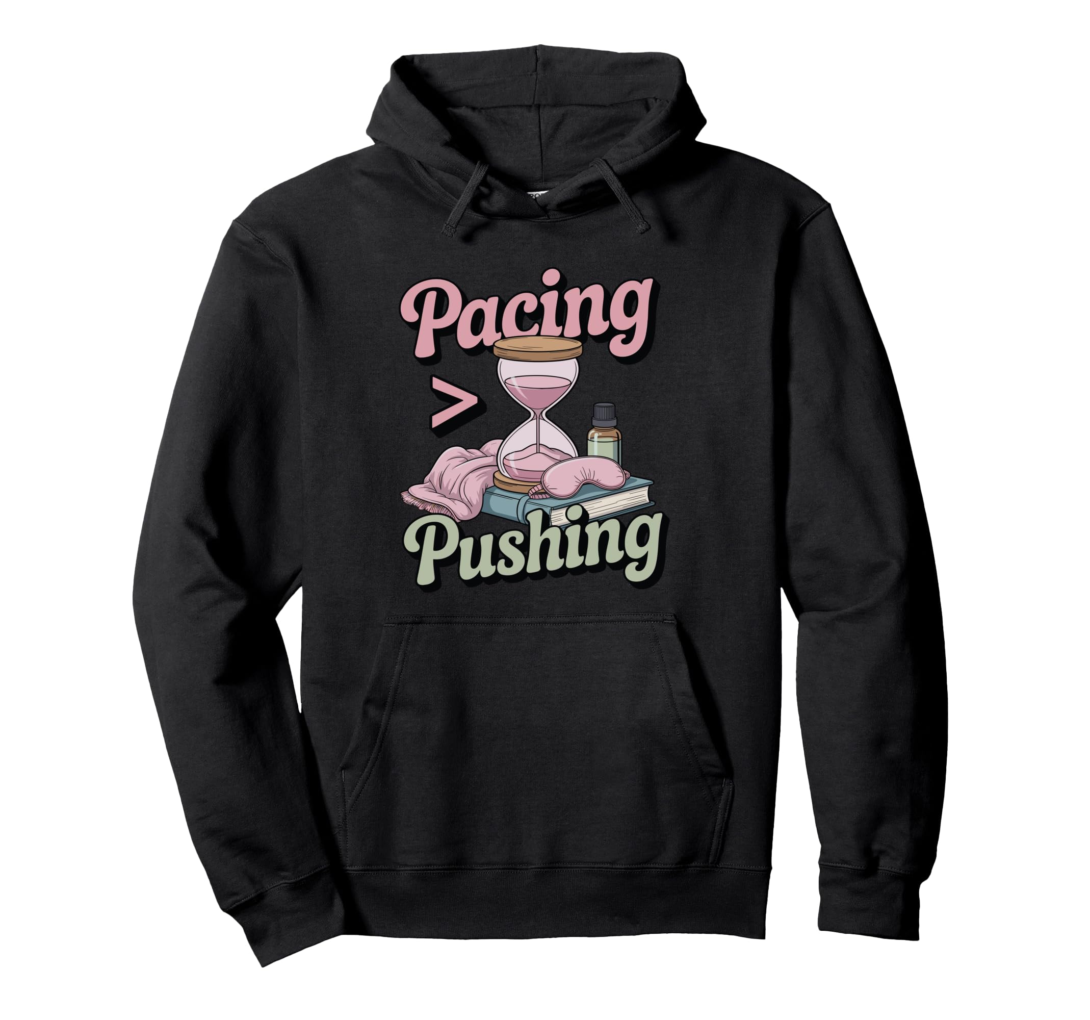 Pacing Over Pushing Chronic Illness Hoodie - Custom Art Print Men Women - T-Shirt, Sweatshirt, Hoodie