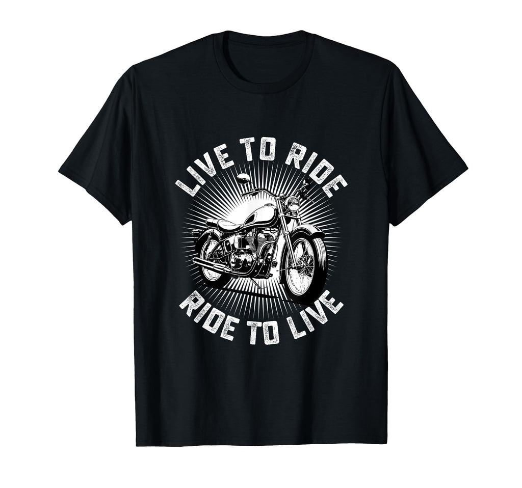 Live To Ride Motorcycle Biker T-Shirt - Casual Everyday Wear Men Women - T-Shirt, Sweatshirt, Hoodie