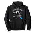 Anti Social Butterfly Funny Introvert Hoodie - Streetwear Style Unisex - T-Shirt, Sweatshirt, Hoodie