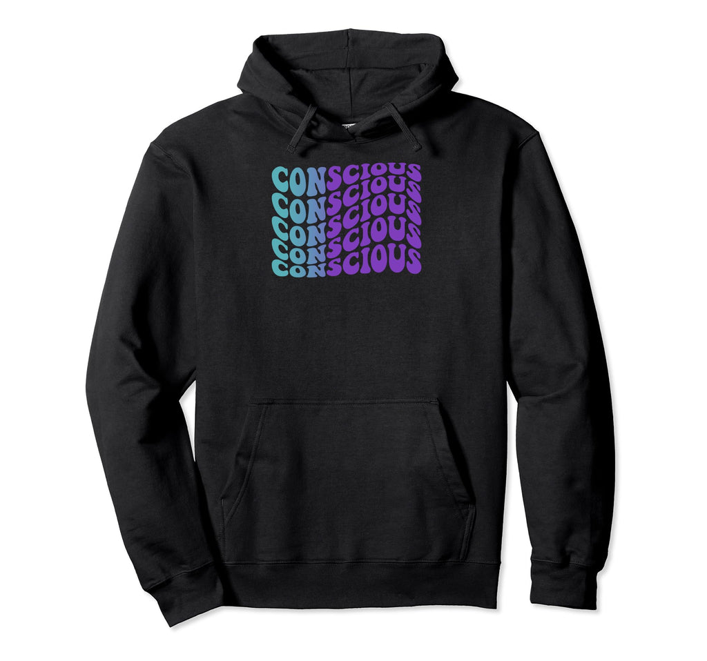 Conscious Self Care Hoodie - Trendy Graphic Unisex - T-Shirt, Sweatshirt, Hoodie