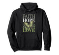 Faith Hope Love Mental Health Awareness Hoodie - Streetwear Style Men Women - T-Shirt, Sweatshirt, Hoodie