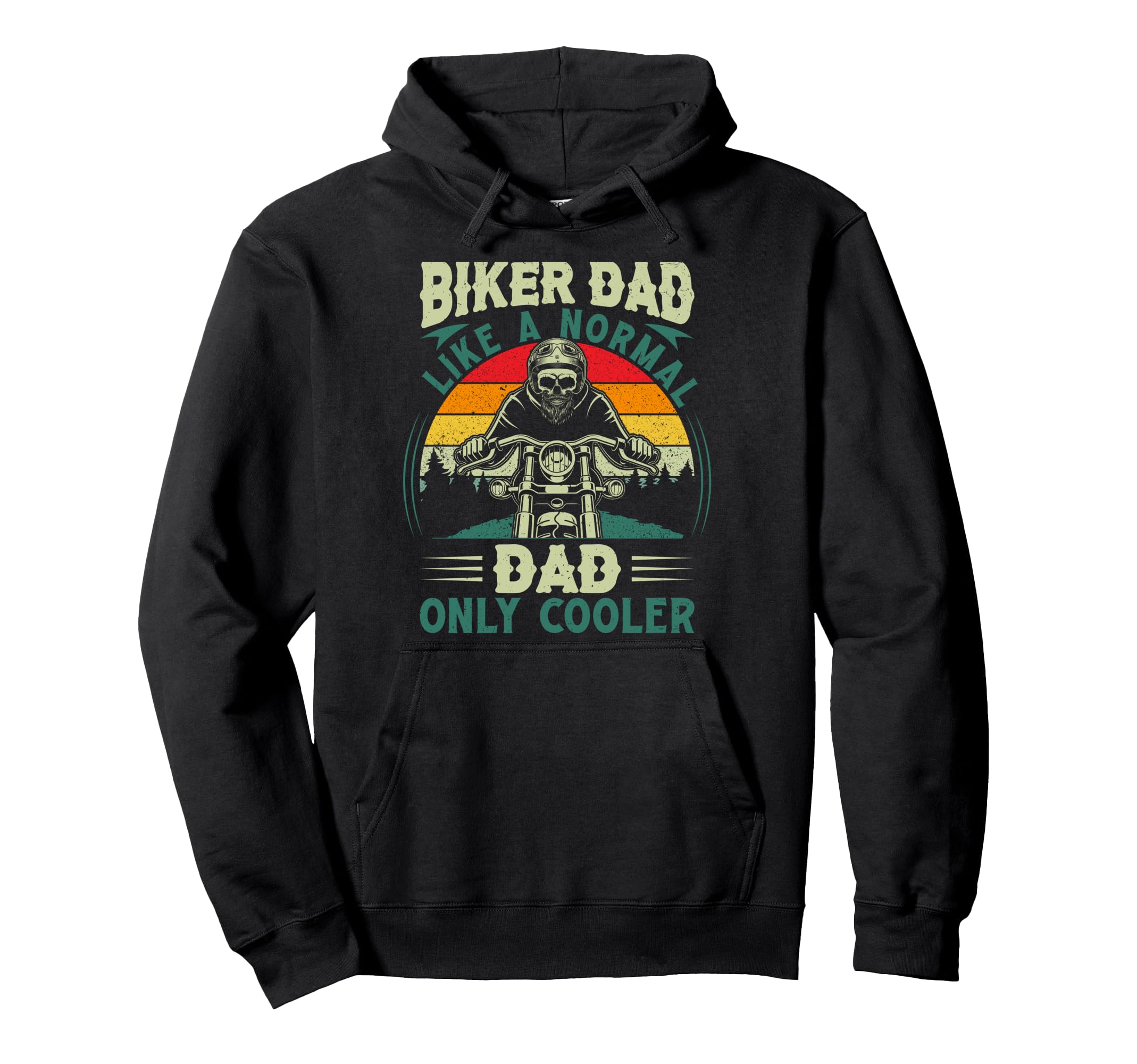 Biker Dad Like Normal Dad Only Cooler Hoodie - Graphic Print Men Women - T-Shirt, Sweatshirt, Hoodie
