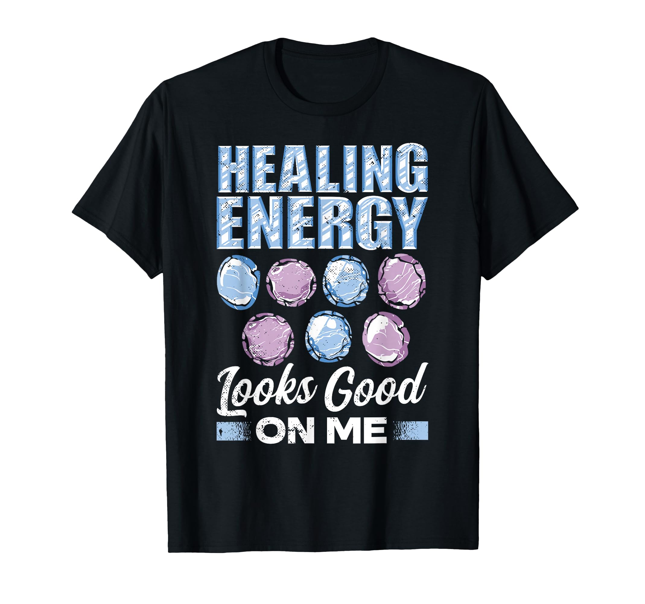Crystal Healing Healing Energy Spiritual T-Shirt - Streetwear Style Unisex - T-Shirt, Sweatshirt, Hoodie