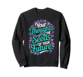 Thoughts Seeds Future Mental Sweatshirt - Minimalist Print for Adults - T-Shirt, Sweatshirt, Hoodie