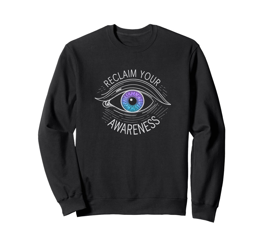 Reclaim Your Awareness Yoga Sweatshirt - Novelty Apparel Men Women - T-Shirt, Sweatshirt, Hoodie