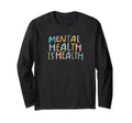 Mental Health Is Health Raise Awareness T-Shirt - Minimalist Print Unisex - T-Shirt, Sweatshirt, Hoodie