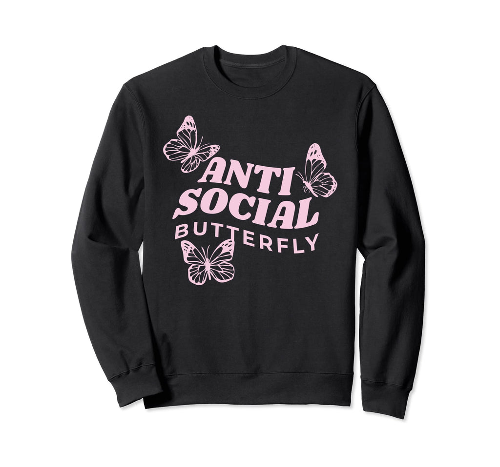 Antisocial Butterfly Anti Sweatshirt - Casual Everyday Wear Men Women - T-Shirt, Sweatshirt, Hoodie