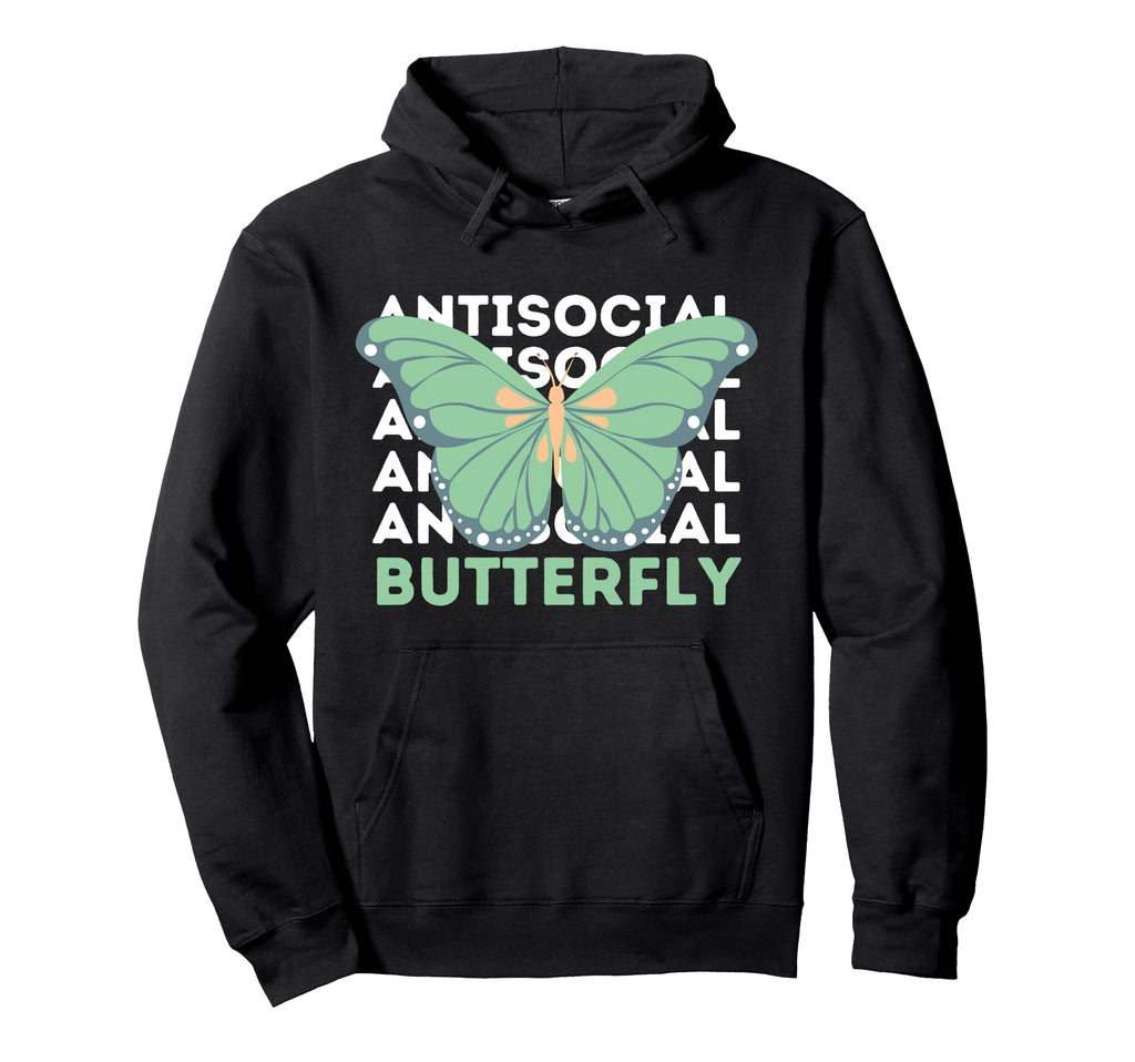 Anti Social Introvert Butterfly Hoodie - Streetwear Style Men Women - T-Shirt, Sweatshirt, Hoodie
