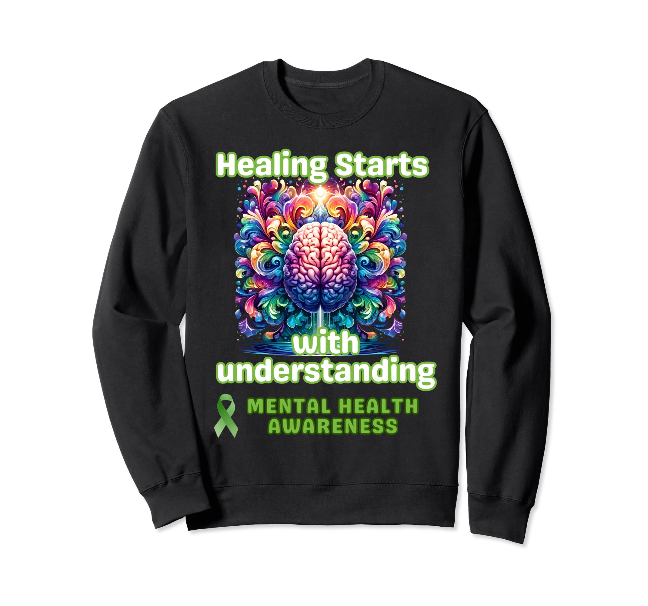 May We Wear Green Ribbon Mental Sweatshirt - Trendy Graphic Men Women - T-Shirt, Sweatshirt, Hoodie
