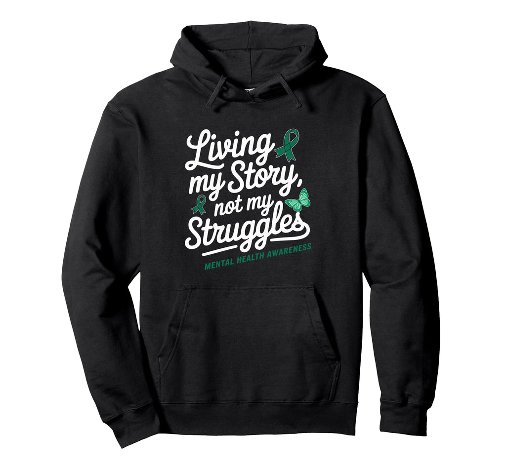 Positive Motivational Mental Health Hoodie - Novelty Apparel for Adults - T-Shirt, Sweatshirt, Hoodie