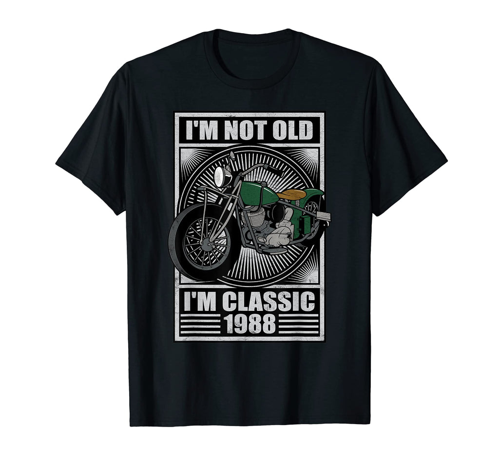 Im Not Old Im 1988 Motorcycle Birthday T-Shirt - Trendy Graphic for Adults - T-Shirt, Sweatshirt, Hoodie