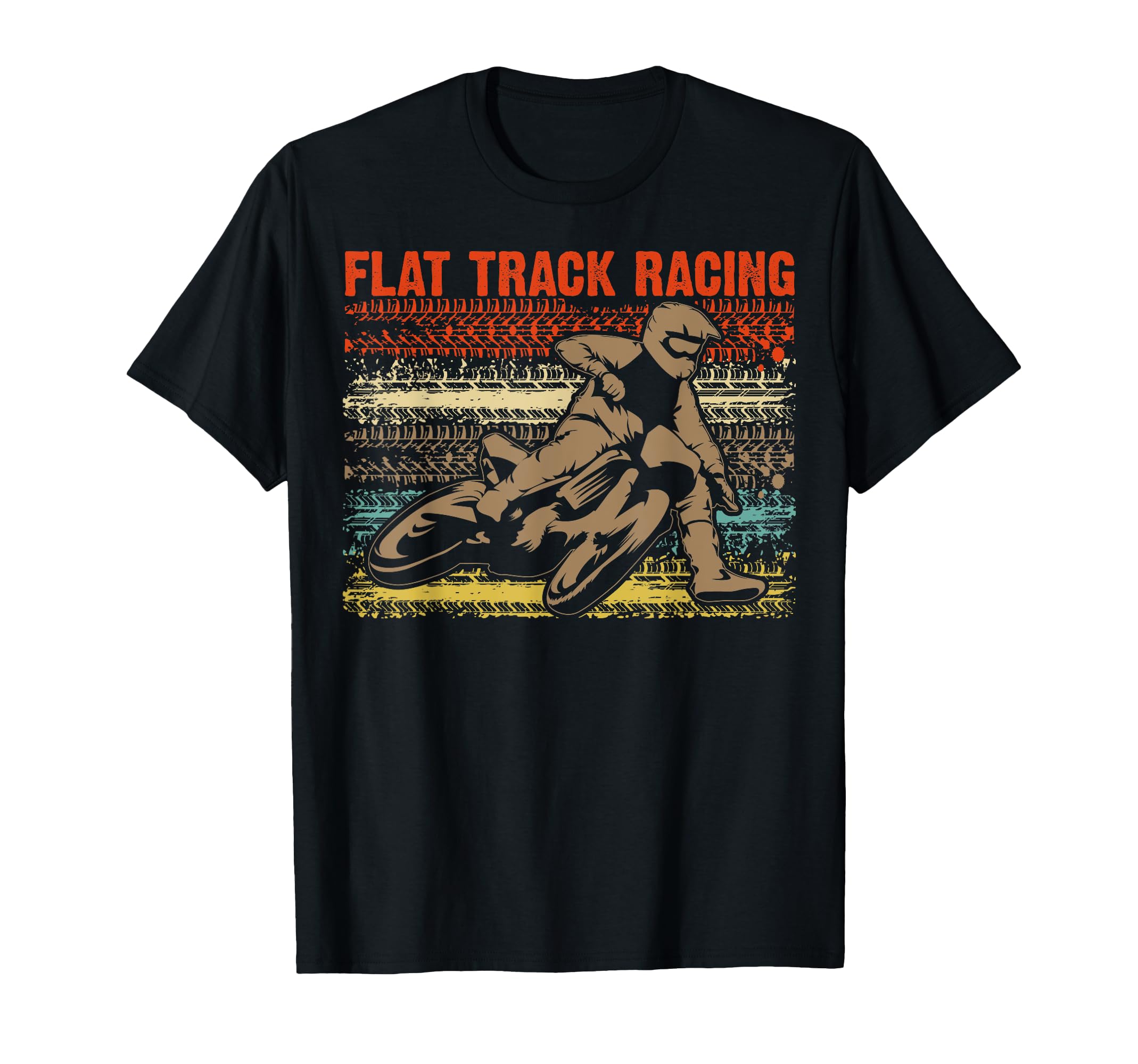 Flat Track Racing Gift Motorcycle Racer T-Shirt - Trendy Graphic Unisex - T-Shirt, Sweatshirt, Hoodie