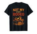 Not My First Rodeo Western Cowboy T-Shirt - Unique Graphic for Adults - T-Shirt, Sweatshirt, Hoodie