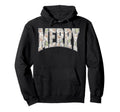 Merry Letter Font Minimal Holiday Hoodie - Casual Everyday Wear Unisex - T-Shirt, Sweatshirt, Hoodie
