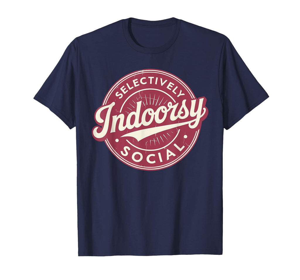 Indoorsy Selectively Social Antisocial T-Shirt - Aesthetic Graphic Unisex - T-Shirt, Sweatshirt, Hoodie