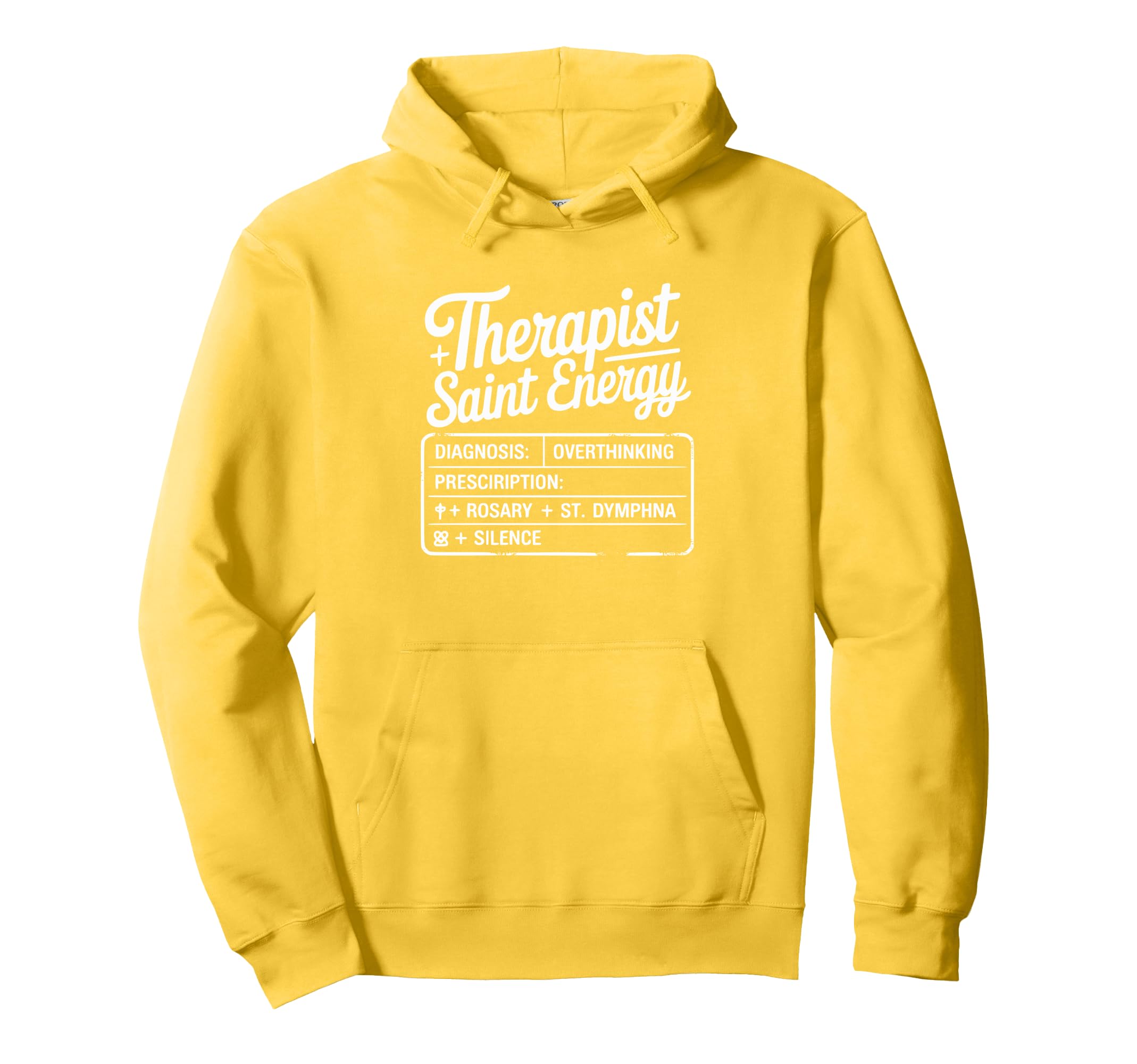 St Dymphna Therapist Saint Prescription Hoodie - Aesthetic Graphic Unisex - T-Shirt, Sweatshirt, Hoodie