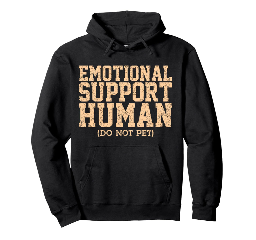 Emotional Support Human Mental Health Hoodie - Streetwear Style for Adults - T-Shirt, Sweatshirt, Hoodie