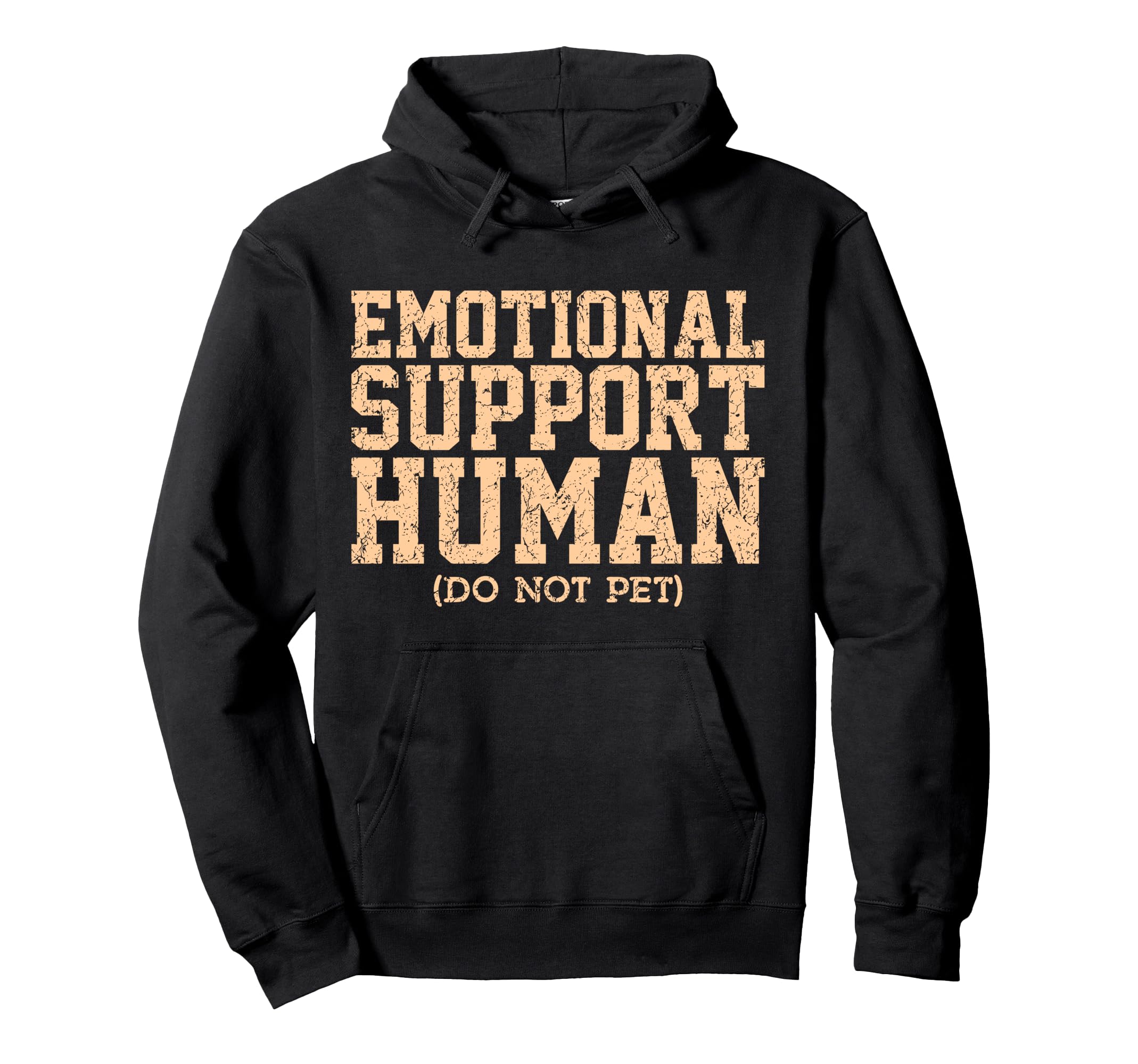 Emotional Support Human Mental Health Hoodie - Streetwear Style for Adults - T-Shirt, Sweatshirt, Hoodie