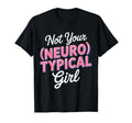 Neurodivergent Not Your Neurotypical T-Shirt - Custom Art Print Unisex - T-Shirt, Sweatshirt, Hoodie