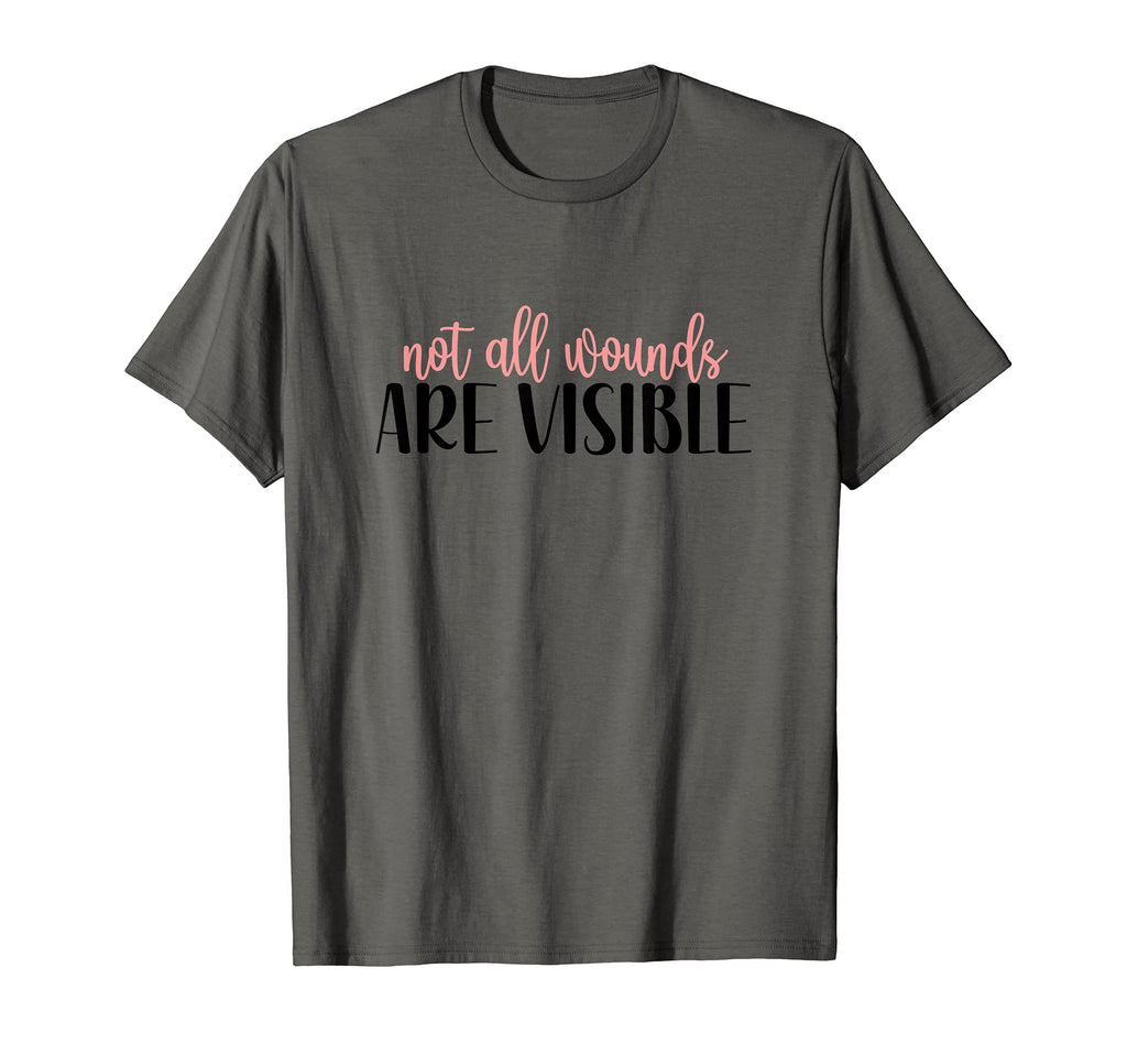 Not All Wounds Are Visible Mental T-Shirt - Trendy Graphic Men Women - T-Shirt, Sweatshirt, Hoodie