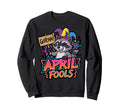 April Fools Raccoon Caught Ya Funny Sweatshirt - Custom Art Print Unisex - T-Shirt, Sweatshirt, Hoodie