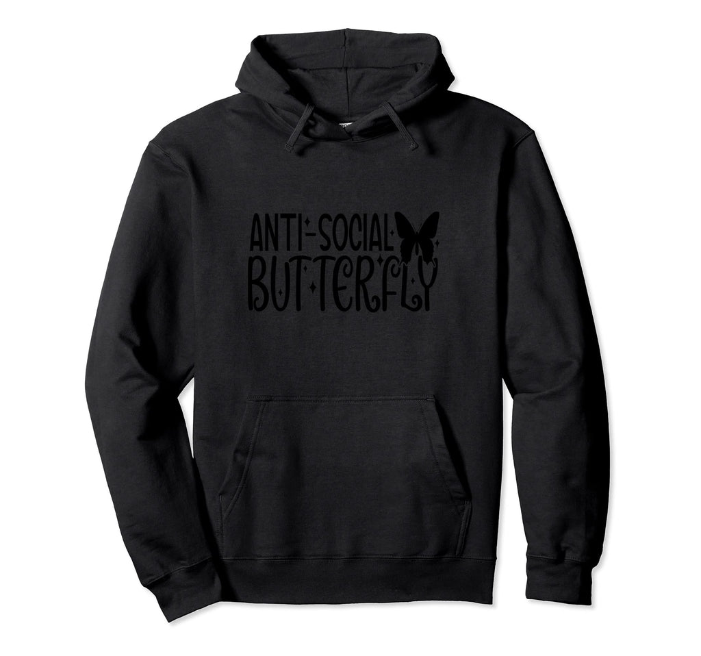 Funny Sarcastic Antisocial Butterfly Hoodie - Aesthetic Graphic for Adults - T-Shirt, Sweatshirt, Hoodie