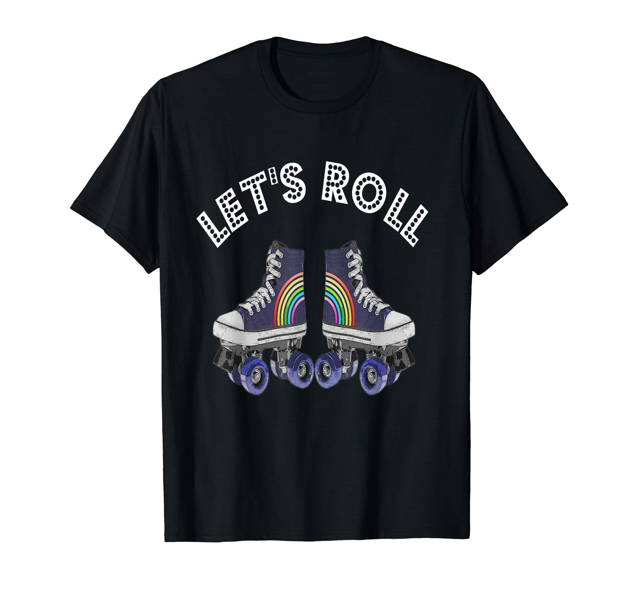 Lets Roll Roller Skating Derby T-Shirt - Minimalist Print Unisex - T-Shirt, Sweatshirt, Hoodie