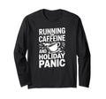 Running Caffeine And Holiday Panic T-Shirt - Aesthetic Graphic Men Women - T-Shirt, Sweatshirt, Hoodie