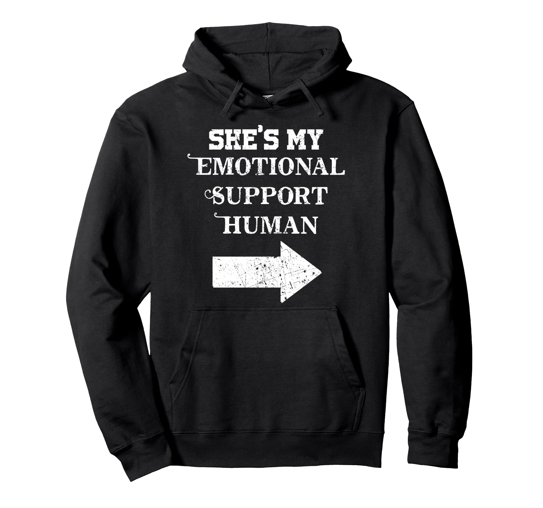Shes My Emotional Support Human Hoodie - Minimalist Print for Adults - T-Shirt, Sweatshirt, Hoodie