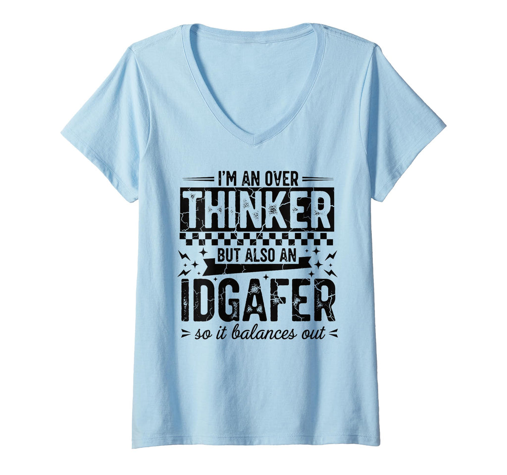 Womens Over Thinker Idgaf Funny Sarcastic T-Shirt - Unique Graphic Unisex - T-Shirt, Sweatshirt, Hoodie