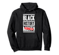 Black History Month Celebration Hoodie - Casual Everyday Wear for Adults - T-Shirt, Sweatshirt, Hoodie
