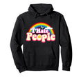 I Hate People Rainbow Theme Funny Hoodie - Trendy Graphic Men Women - T-Shirt, Sweatshirt, Hoodie