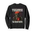 Overthinker Overfeeler Skeleton Burning Sweatshirt - Trendy Graphic Unisex - T-Shirt, Sweatshirt, Hoodie
