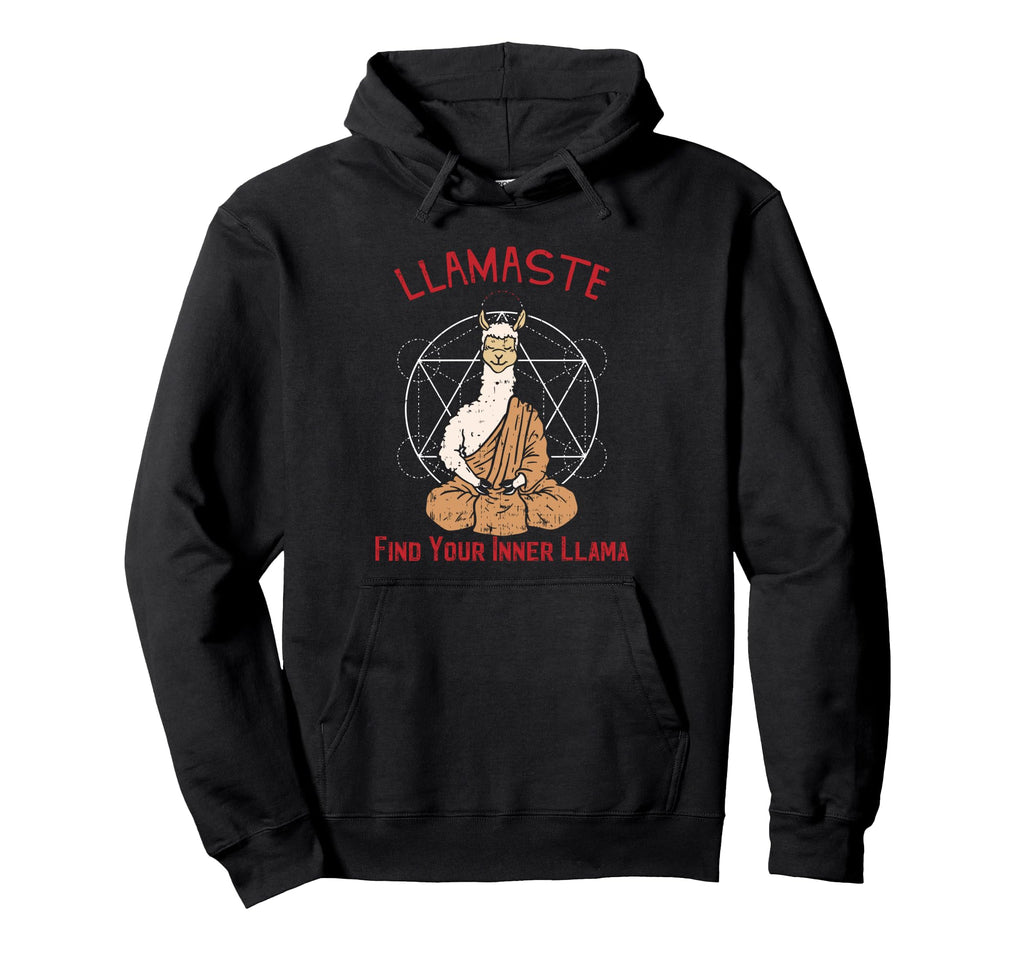 Llamaste Find Your Inner Llama Hoodie - Casual Everyday Wear Unisex - T-Shirt, Sweatshirt, Hoodie