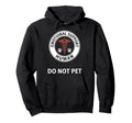 Emotional Support Human Do Not Pet Statement Hoodie - Graphic Print Unisex - T-Shirt, Sweatshirt, Hoodie