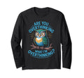 Funny Overthinking Owl Anxiety Mental T-Shirt - Aesthetic Graphic Unisex - T-Shirt, Sweatshirt, Hoodie