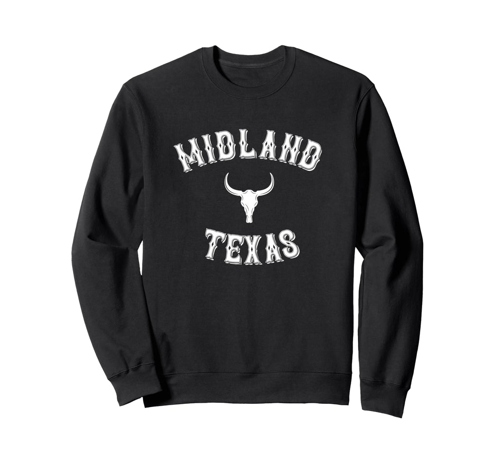 Midland Texas Western Cowboy Sweatshirt - Casual Everyday Wear Men Women - T-Shirt, Sweatshirt, Hoodie