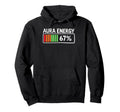 Aura Energy 67 Percent Battery Meter Hoodie - Trendy Graphic for Adults - T-Shirt, Sweatshirt, Hoodie