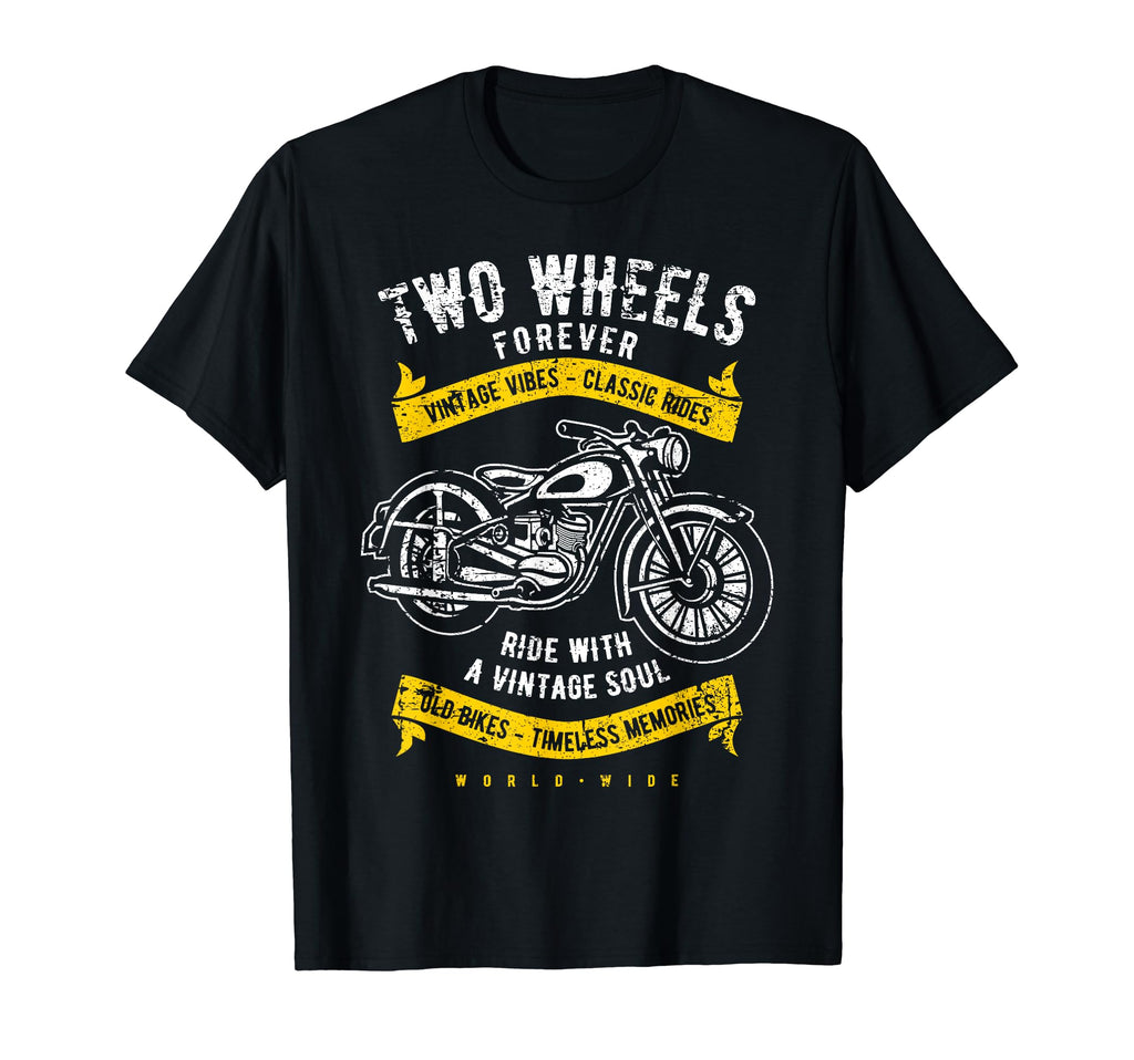 Two Wheels Forever Motorcycle T-Shirt - Casual Everyday Wear Men Women - T-Shirt, Sweatshirt, Hoodie