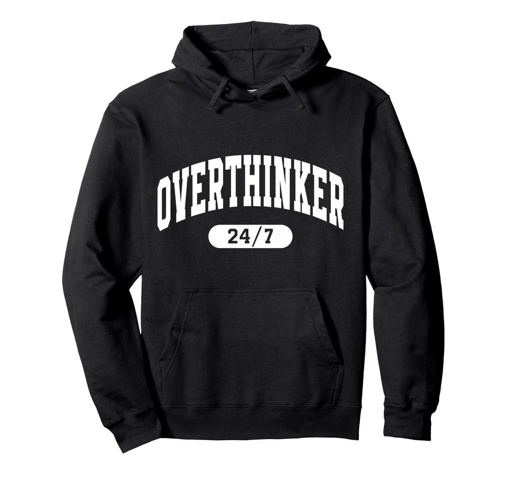 Overthinker Arch Motivation Minimalist Hoodie - Aesthetic Graphic Unisex - T-Shirt, Sweatshirt, Hoodie