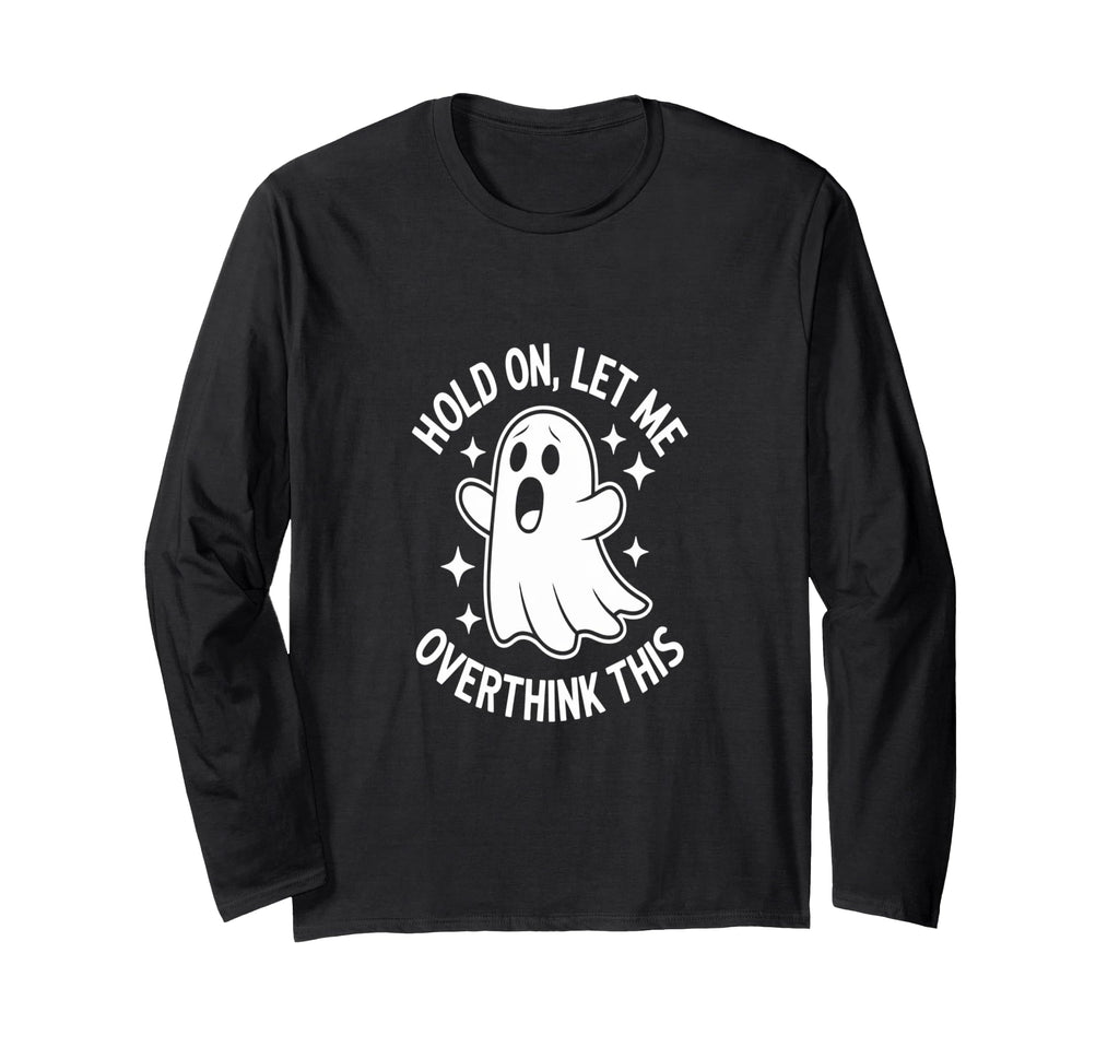 Overthinkers Spooky Halloween Anxiety T-Shirt - Graphic Print Men Women - T-Shirt, Sweatshirt, Hoodie