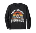 Professional Overthinker Humorous T-Shirt - Trendy Graphic Unisex - T-Shirt, Sweatshirt, Hoodie