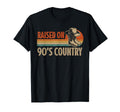 Raised 90S Country Music Western T-Shirt - Casual Everyday Wear for Adults - T-Shirt, Sweatshirt, Hoodie