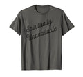 Spiritually Unavailable Meaning T-Shirt - Novelty Apparel Unisex - T-Shirt, Sweatshirt, Hoodie