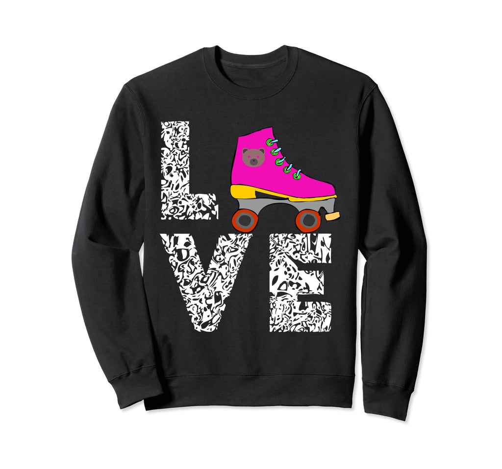Rollerskates Love Roller Skating Sweatshirt - Streetwear Style for Adults - T-Shirt, Sweatshirt, Hoodie