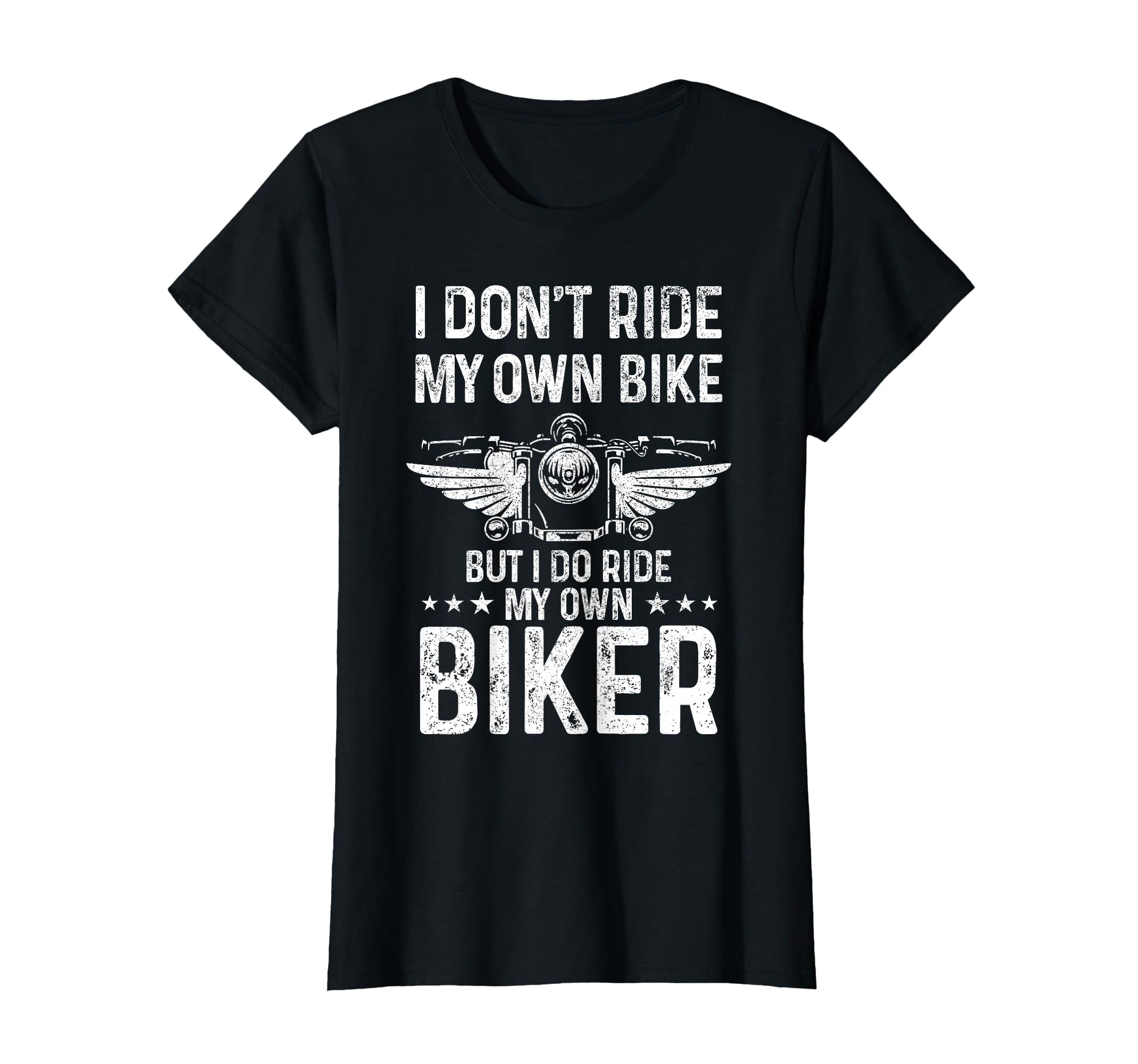Biker Wife I Ride My Own Biker Funny T-Shirt - Graphic Print for Adults - T-Shirt, Sweatshirt, Hoodie
