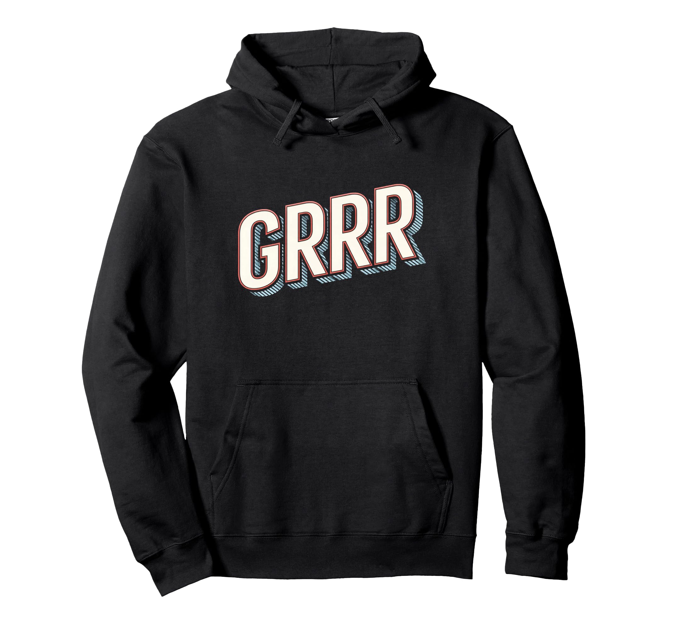 Funny Expression Grrr Typography Hoodie - Custom Art Print Unisex - T-Shirt, Sweatshirt, Hoodie