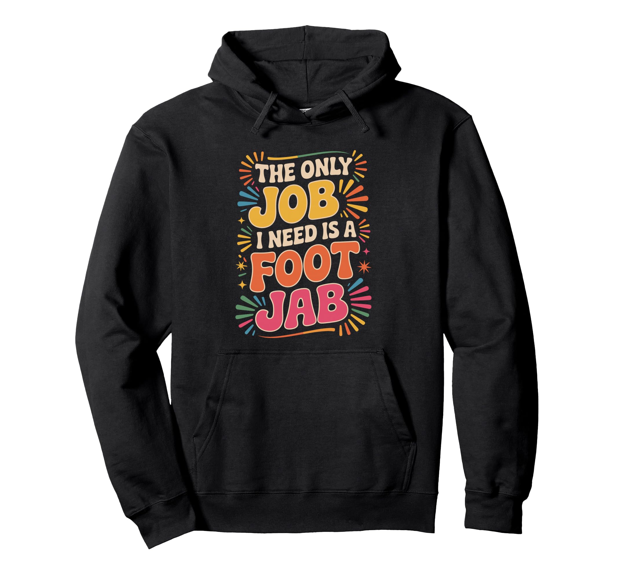 Foot Massage Required Bold Minimal Hoodie - Unique Graphic Men Women - T-Shirt, Sweatshirt, Hoodie