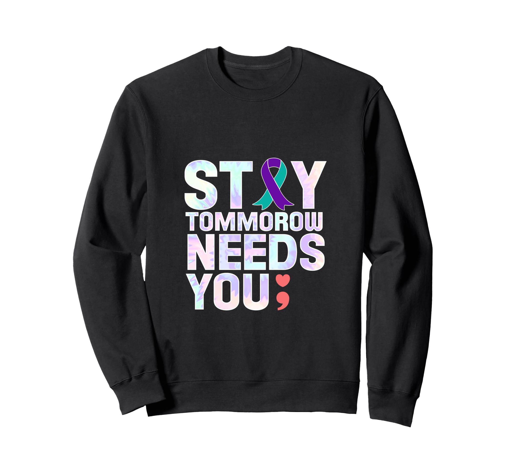 Stay Mental Health Semi Colon Sweatshirt - Novelty Apparel Men Women - T-Shirt, Sweatshirt, Hoodie