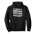 Anti Social Writing Club Funny Hoodie - Casual Everyday Wear for Adults - T-Shirt, Sweatshirt, Hoodie
